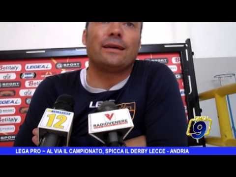 LEGA PRO | Al via il campionato, spicca il derby Lecce - Fidelis Andria