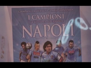 Napoli - "I Campioni del Napoli", il libro di Materazzo e Sarnataro (05.09.15)