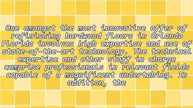 Excellent Refinishing Hardwood Floors In Orlando Florida Are Given