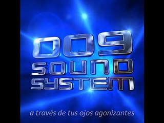 009 Sound System - Trinity Traducido al Español