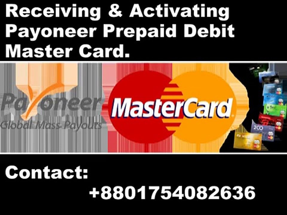 Receiving _ Activating Payoneer Prepaid Debit Master Card in bangladesh