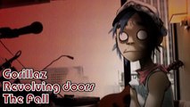 Gorillaz - Revolving doors | The Fall