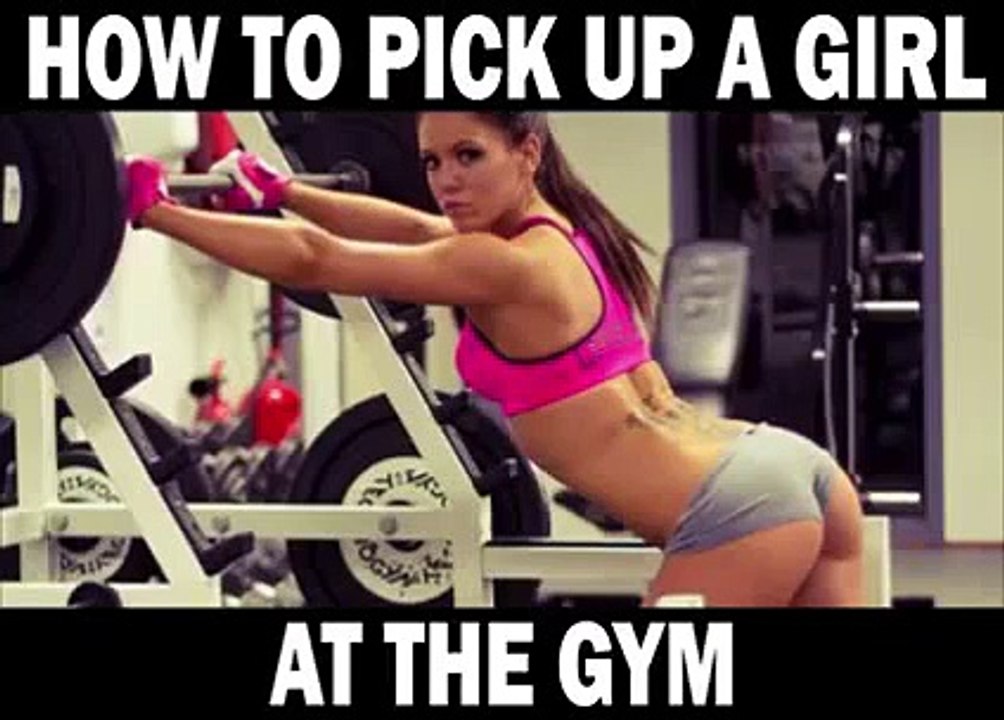 How to pick up girls at the gym