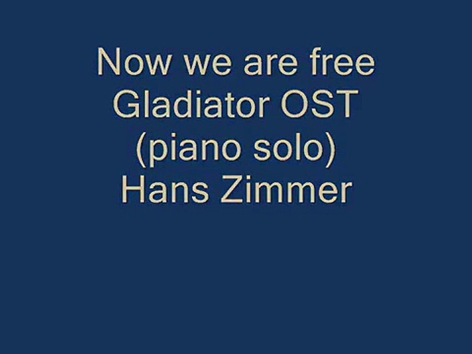 Now we are free – Gladiator OST (piano solo) Hans Zimmer