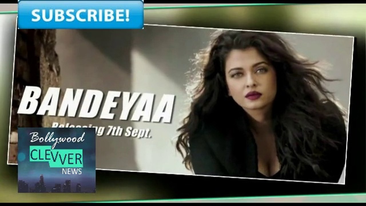 Aishwarya Look-Hot- In Movie After Marriage-Bandeyaa Release-2015