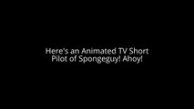 Animated TV Short Pilot of Spongeguy! Ahoy! (1996) from Universal Cartoon Studios