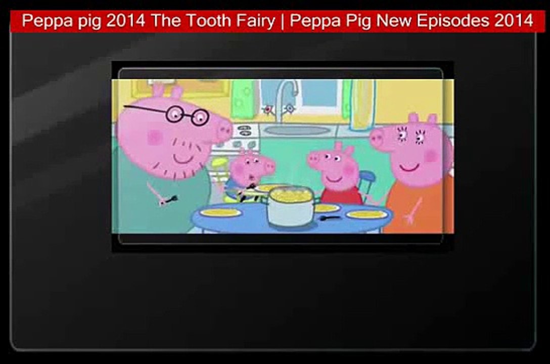 Peppa pig 2014 The Tooth Fairy | Peppa Pig New Episodes 2014
