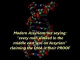 Assyrian DNA - Assyrians are NOT Assyrians