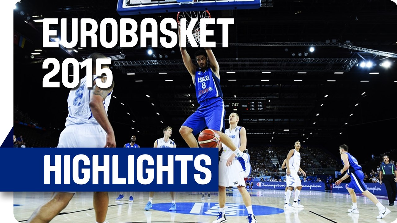Finland v Israel - Group A - Game Highlights - EuroBasket 2015