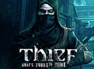 Thief, Tráiler Gameplay