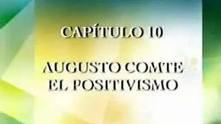 El Positivismo de Augusto Comte  parte 1.