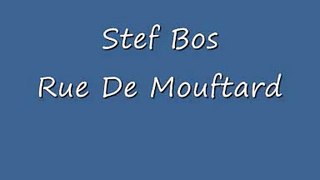 Stef Bos Rue De Mouftard