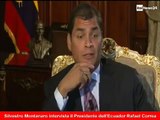 Rafael Correa - entrevista de Silvestro Montanaro