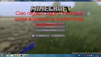 Tutorial #1: Come scaricare la Skyblock 2.1 per minecraft ITA