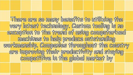 Practical Applications For Custom Tooling