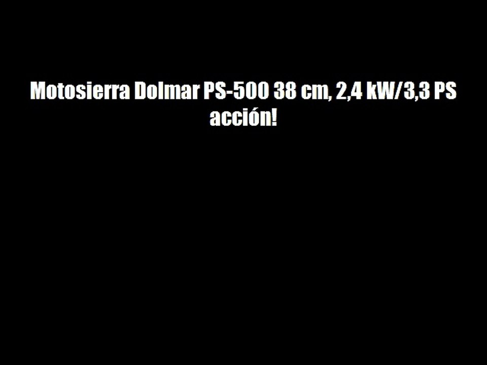 ✔Motosierra Dolmar PS-500 38 cm 24 kW/33 PS acción!