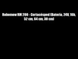 ➱Robomow RM 200 - Cortacésped (Batería 24V 16h 52 cm 64 cm 30 cm)