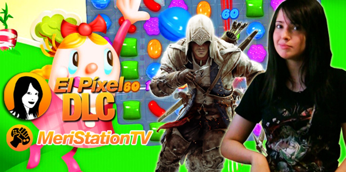 El Píxel DLC 1x68, Todos contra Candy Crush