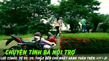 HTV Phim CHUYỆN TÌNH BÀ NỘI TRỢ 2015