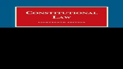 Constitutional Law University Casebook Series
