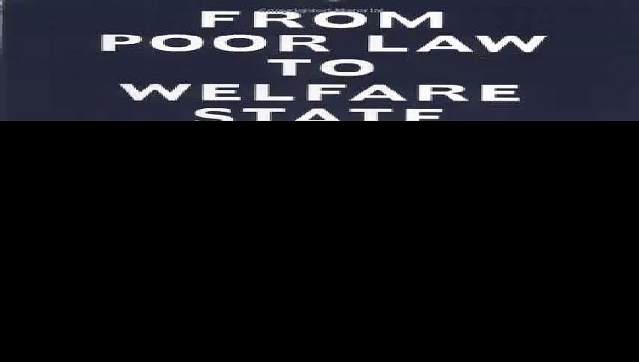 From Poor Law to Welfare State 6th Edition A History of Social Welfare in America
