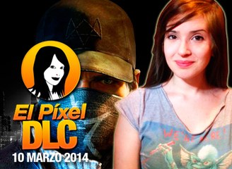 El Píxel DLC 1x100, ¡De rebajas con Watch_Dogs!