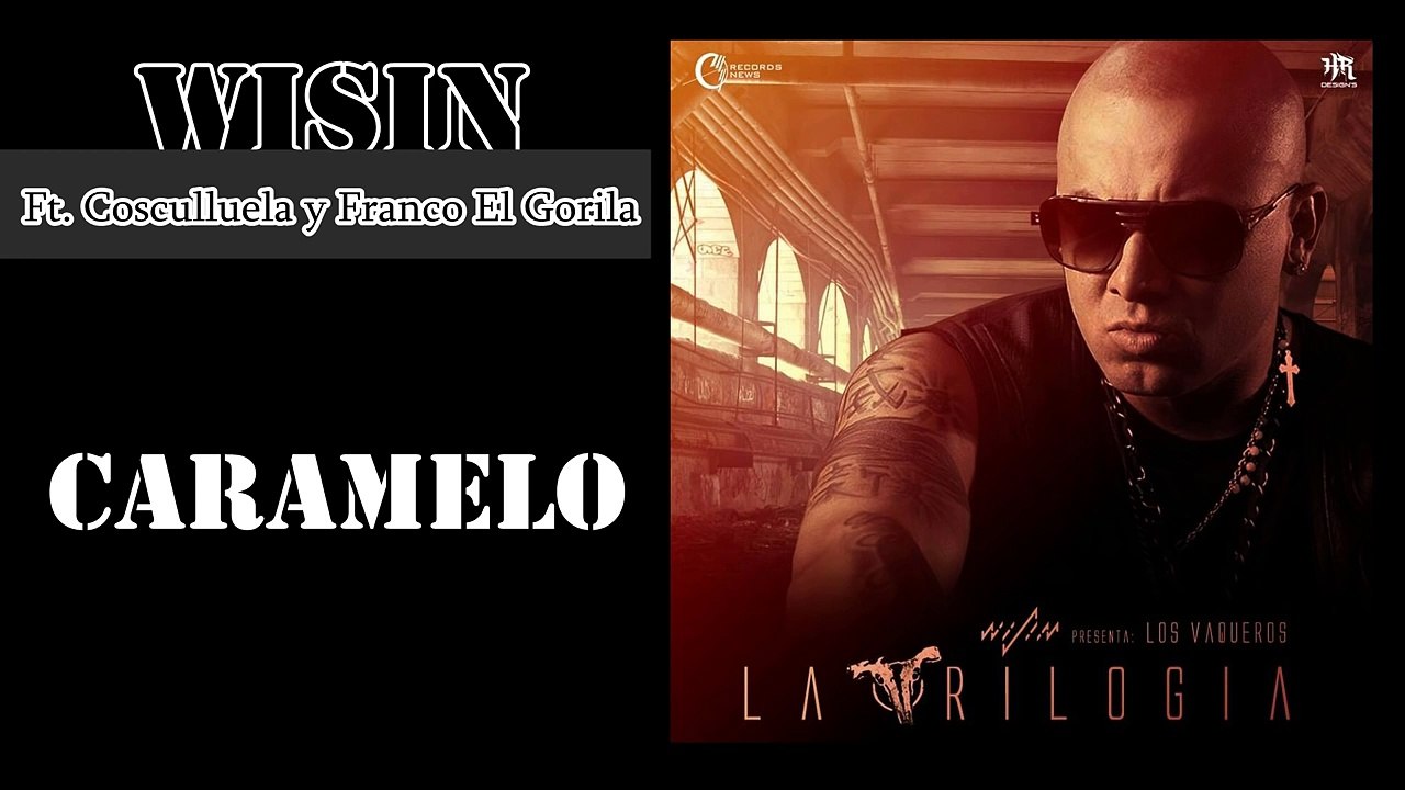 Caramelo - Wisin Ft. Cosculluela Y Franco El Gorila 2015 | Original | REGGAETON NUEVO 2015 |