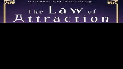 The Law of Attraction The Basics of the Teachings of Abraham