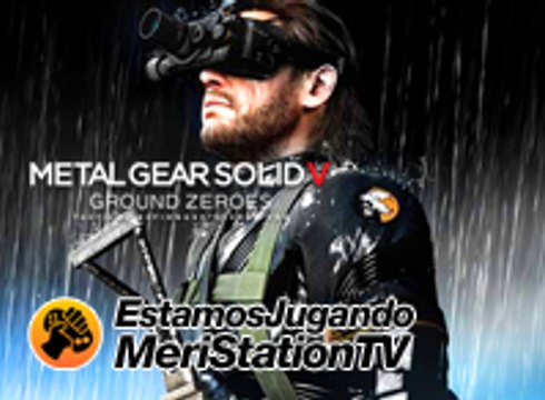 Estamos Jugando 3x24: Metal Gear Solid V: Ground Zeroes