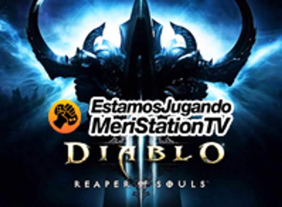 Estamos Jugando 3x25: Diablo III: Reaper of Souls