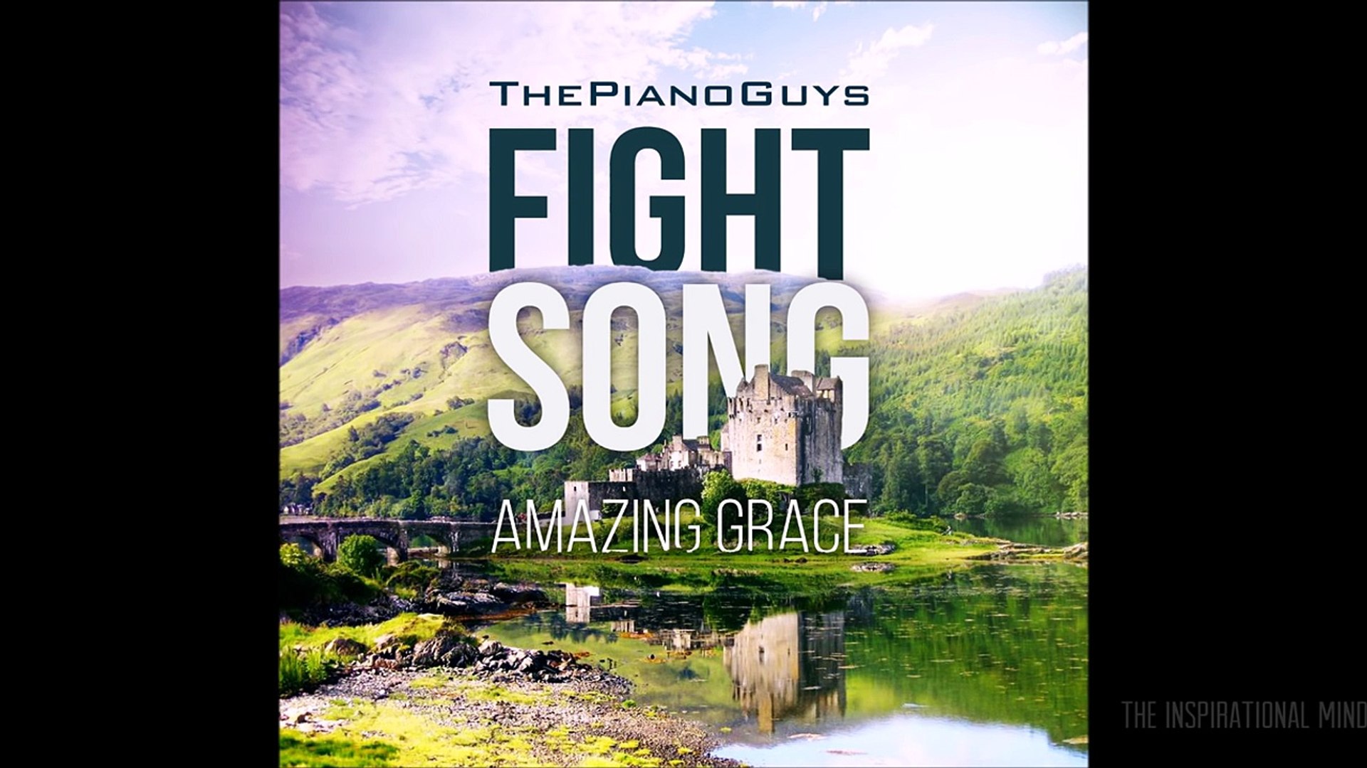 Fight Song / Amazing Grace - The Piano Guys - video Dailymotion