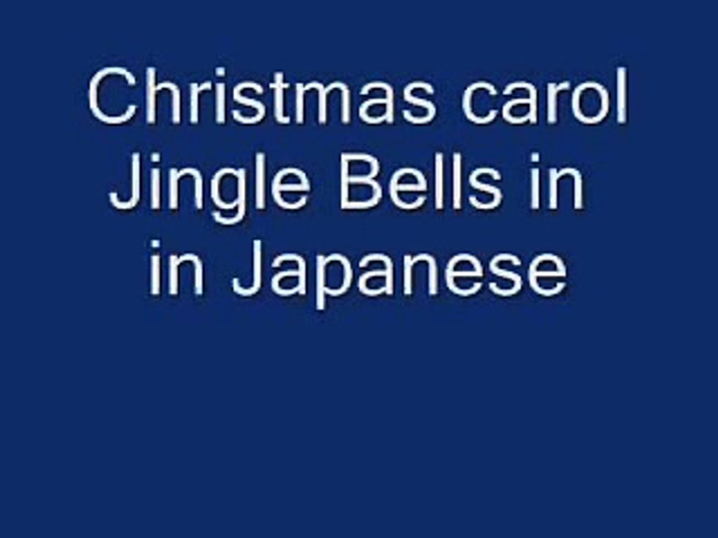 Jingle Bells In Japanese Video Dailymotion