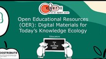 Open Educational Resources (OER): Digital Materials for Today’s Knowledge Ecology