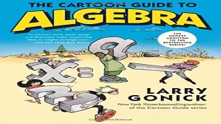 Books of The Cartoon Guide to Algebra Cartoon Guide Series