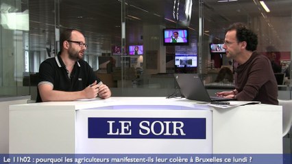 Le 11h02: pourquoi les agriculteurs manifestent-ils leur colère à Bruxelles ce lundi ?