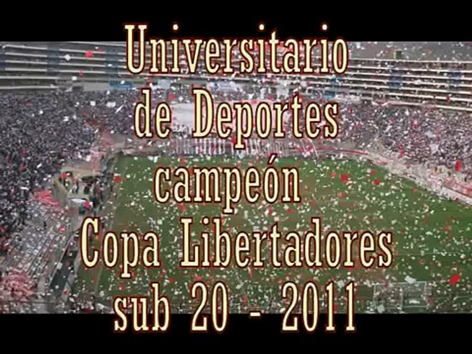 Universitario de Deportes campeón de la Copa Libertadores sub 20 (parte 1)