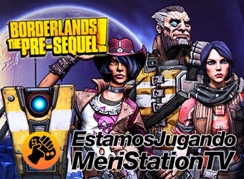 Estamos Jugando 4x08: Borderlands: The Pre-Sequel!
