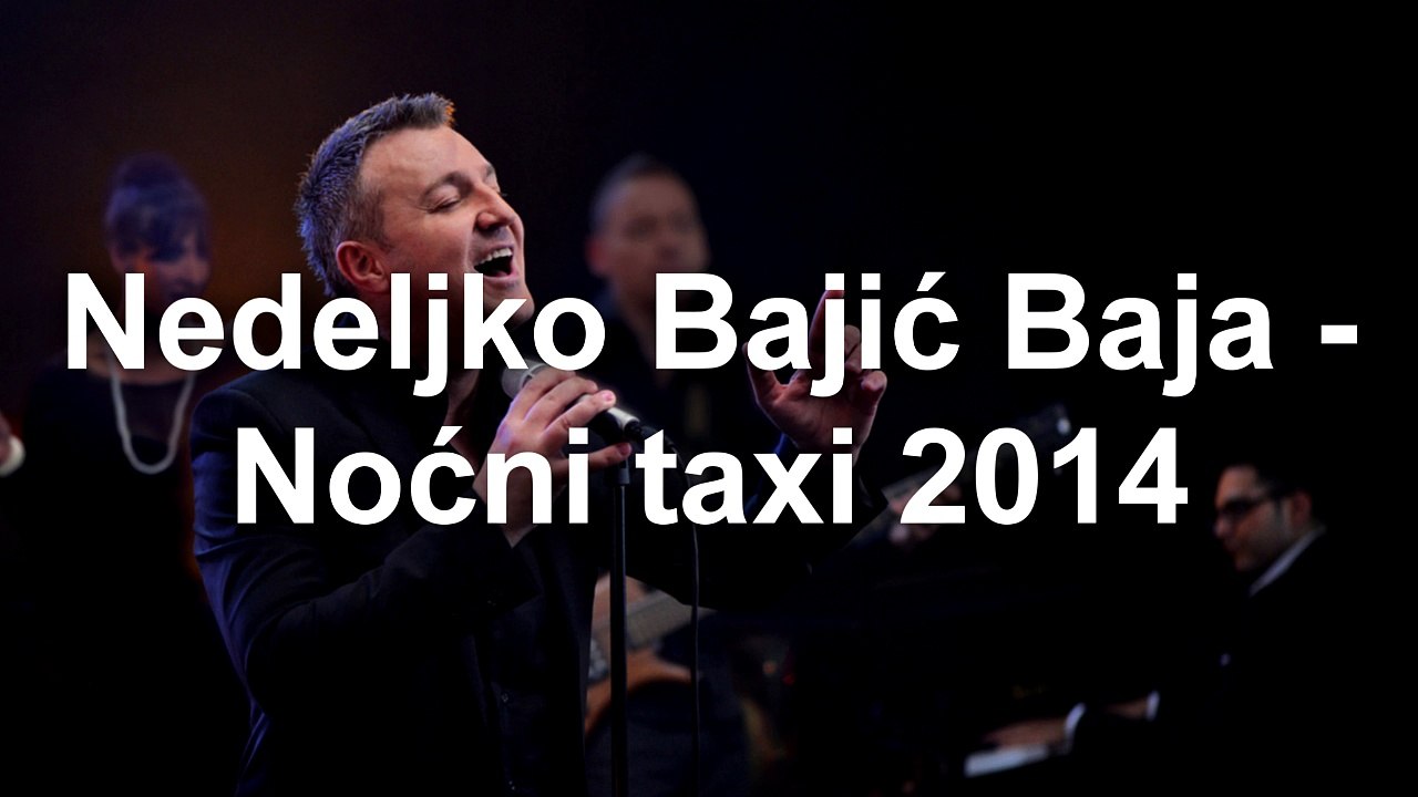 Nedeljko Bajić Baja - Noćni taxi 2014