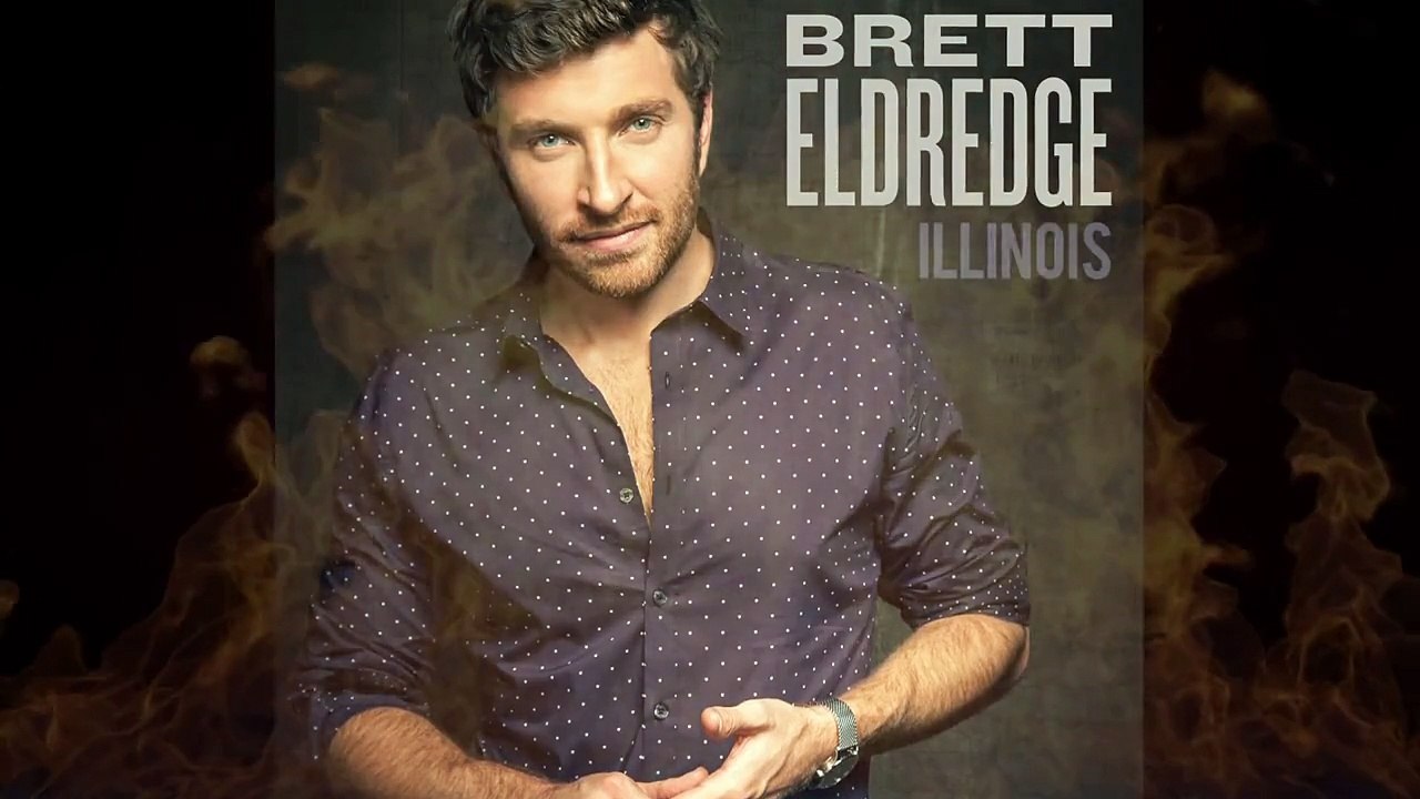 Brett Eldredge Fire (From the new album Illinois, releasing September