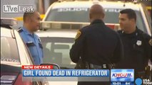CPS: 9 Year old Girl's body has been in fridge dead for 5 months