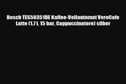 Bosch TES50351DE KaffeeVollautomat VeroCafe Latte 17 l 15 bar Cappuccinatore silber