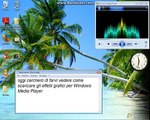Come scaricare gli effetti grafici x Windows Media Player