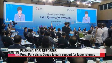 President Park visits Daegu, calls for labor reforms