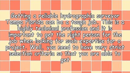 Tips On Hiring A Hydrographic Surveyor Tampa Florida