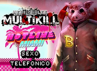 MULTIKILL #3: Sexo Telefónico en Hotline Miami