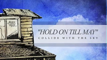 Pierce The Veil - Collide with the Sky - Hold On Till May