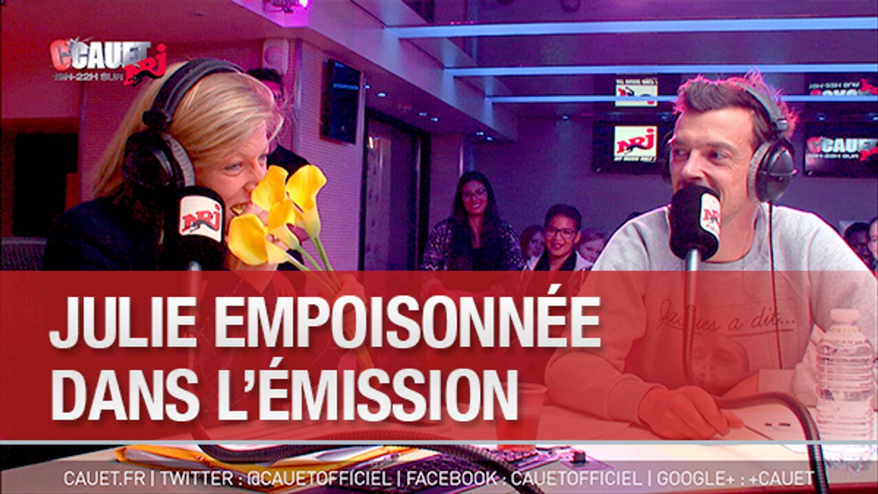 Julie empoisonnée dans l'émission - C'Cauet sur NRJ