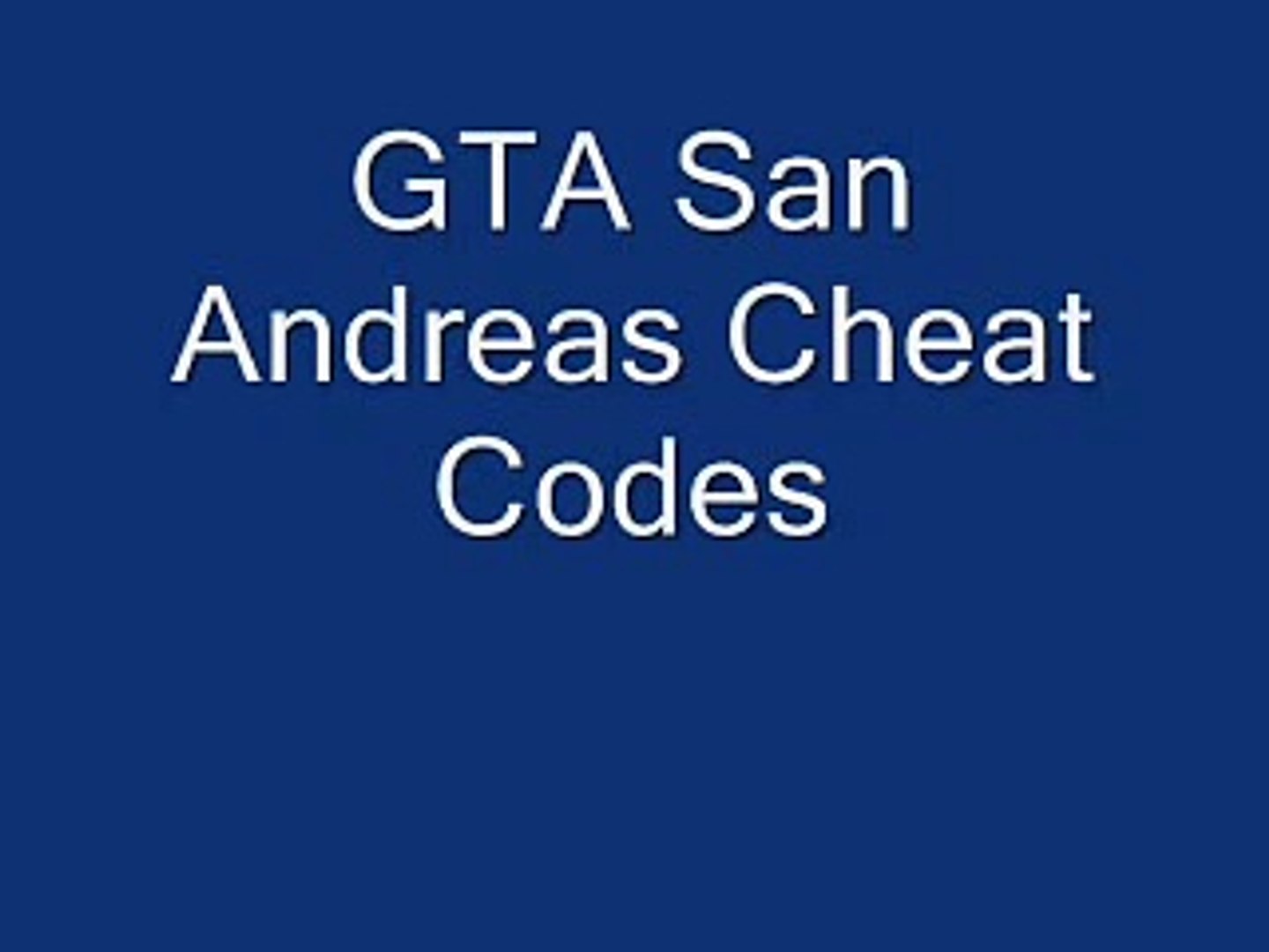 GTA San Andreas Cheet Codes