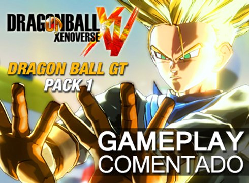 Dragon Ball Xenoverse DLC GT: Gameplay Comentado