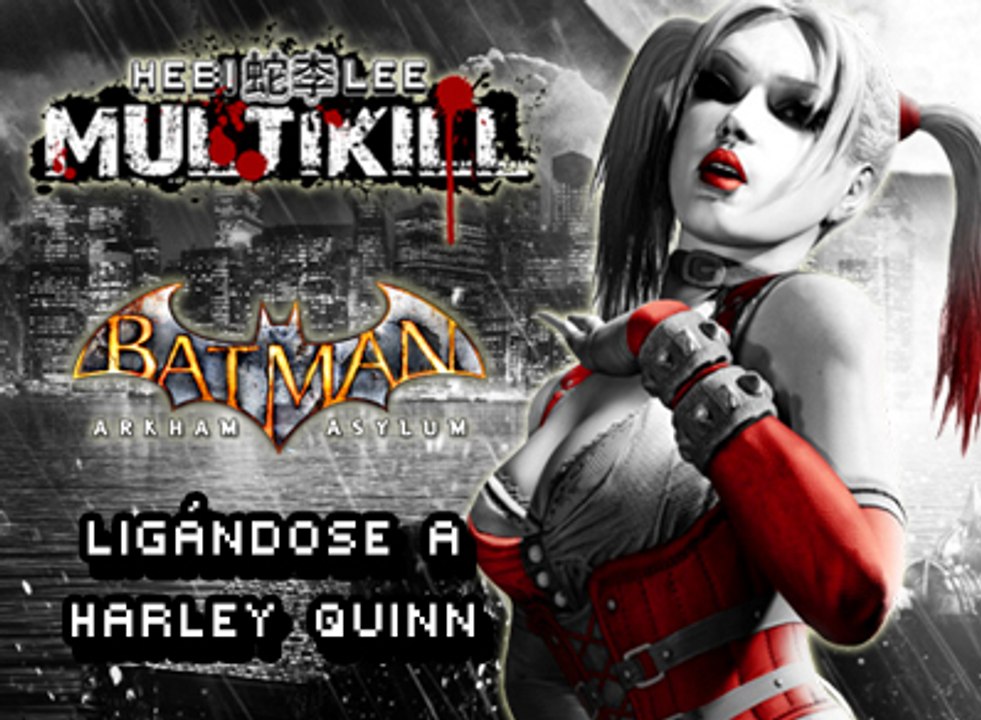 MULTIKILL #8: Ligándose a Harley Quinn